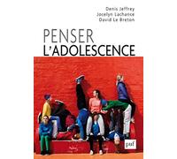 Penser l'adolescence: Approche socio-anthropologique