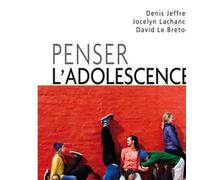 Penser l'adolescence Approche socio-anthropologique - David Le Breton - Puf - broché - Essai