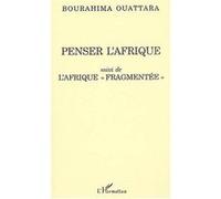 Penser l'afrique Bourahima Ouattara (Auteur)