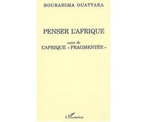 Penser l'afrique Bourahima Ouattara (Auteur)