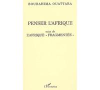 Penser l'afrique Bourahima Ouattara (Auteur)