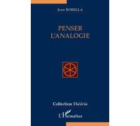 Penser l'analogie - Jean Borella - L'harmattan - broché - Etude