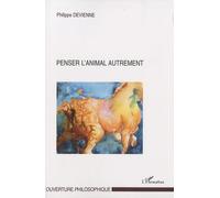 Penser L'animal Autrement