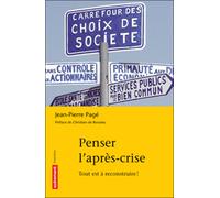 Penser l'après-crise Tout est à reconstruire ! - Jean-Pierre Pagé - Autrement - broché - Essai