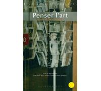 Penser l'art Histoire de l'art et esthétique - Jean-Noël Bret - Klincksieck - broché - Livre
