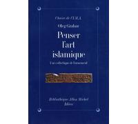 Penser l'art islamique
