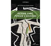 Penser l'art, penser l'histoire