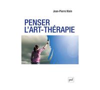 Penser l'art-thérapie - Jean-Pierre Klein - Puf - broché - Etude