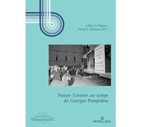 Penser l'avenir au temps de Georges Pompidou