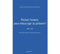 Penser l'avenir pour mieux agir au présent ! FNEP (Auteur)