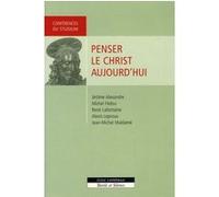 Penser le christ aujourd'hui Collectif (Auteur)
