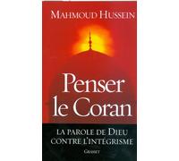 Penser le Coran - Mahmoud Hussein - Grasset - broché - Etude