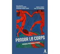 Penser le corps - Théories psychanalytiques