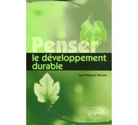 Penser le développement durable - Jean-Philippe Pierron - Ellipses - broché - Etude