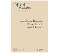 Penser Le Droit Constitutionnel