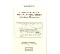 Penser Le Langage, Penser L'enseignement Avec Henri Meschonnic