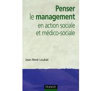 Penser le management en action sociale et médico-sociale