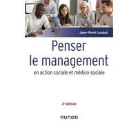 Penser Le Management En Action Sociale Et Médico-Sociale