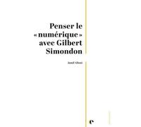 Penser le "numérique" avec Gilbert Simondon - Jamil Alioui - Episteme - broché - Etude