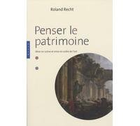 Penser le patrimoine: Mise en scène et mise en ordre de l'art