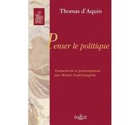 Penser le politique Saint Thomas d'Aquin (Auteur)