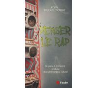 Penser le rap - De paria à dominant : analyse d'un phéno - Kevin Boucaud-Victoire - L'aube Eds De - broché - Essai