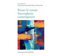 Penser Le Roman Francophone Contemporain