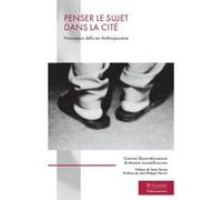 Penser le sujet dans la Cité Christine Delory-Momberger (Auteur), Martine Janner-Raimondi (Auteur), Jean-Philippe Pierron (Postface), Denis Pernot (Préface)