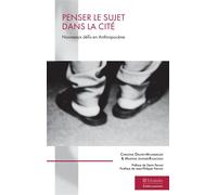 Penser le sujet dans la Cité Nouveaux défis en Anthropocène - Christine Delory-Momberger - Teraedre - broché - Essai