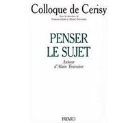 Penser le sujet François Dubet (Auteur), Michel Wieviorka (Auteur)