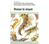 Penser Le Vivant