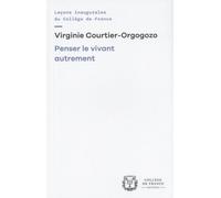 Penser Le Vivant Autrement