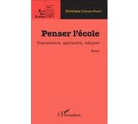 Christiane Chessex-Viguet – Penser l'école : Transmettre, apprendre, éduquer – Broché