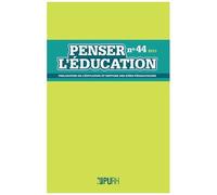 Penser L'éducation, N° 44 / 2019