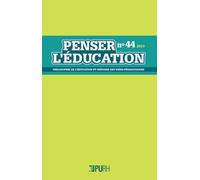 Penser L'éducation, N° 44 / 2019