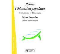 Penser l'education populaire 2e ed revue et augmentée Gérard Bonnefon (Auteur)