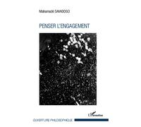 Penser l'engagement - Mahamadé Savadogo - L'harmattan - broché - Scolaire / Universitaire
