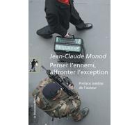 Penser l'ennemi, affronter l'exception - Jean-Claude Monod - La découverte - Poche - Essai