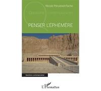 Penser l'éphémère Nicole Péruisset-Fache (Auteur)