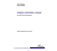 Penser l'épistémo-logique Hommage à Charles Zacharie Bowao - Marcel Nguimbi - L'harmattan - broché - Essai