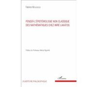 Penser L'épistémologie Non Classique Des Mathématiques Chez Imré Lakatos