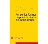 Penser les formes du plaisir littéraire à la Renaissance