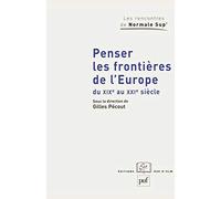 Penser les frontières de l'Europe du XIXe au XXIe siècle