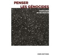 Penser les génocides - Itinéraires de recherche Collectif (Auteur)
