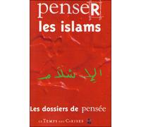 Penser les islams - Collectif - Le Temps Des Cerises - broché - Anthologie