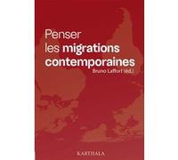 Penser les migrations contemporaines Bruno Laffont (Auteur)