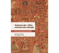 Penser Les Milieux Vivants En Commun - Tome 2, Animaux Des Villes, Animaux Des Champs