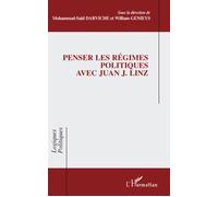 Penser les régimes politiques avec Juan J. Linz - Mohammad-Saïd Darviche - L'harmattan - broché - Etude