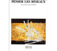 Penser les reseaux - Daniel Parrochia - Champ Vallon - broché - Essai