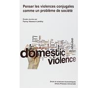 Penser les violences conjugales comme un problème de société